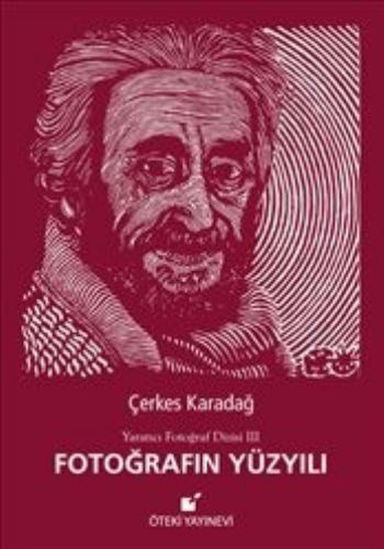 Fotoğrafın Yüzyılı  Yaratıcı Fotoğraf Dizisi 3