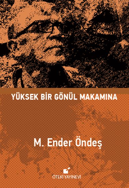 Yüksek Bir Gönül Makamına