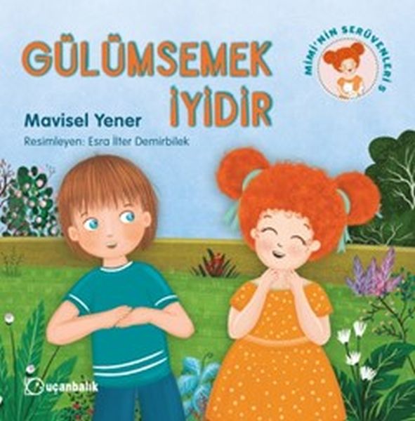 Miminin Serüvenleri 5  Gülümsemek İyidir