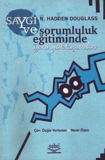 Saygı ve Sorumluluk Eğitiminde Yeni Yaklaşımlar