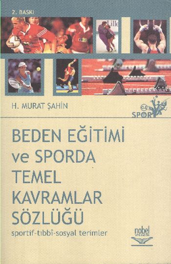 Beden Eğitimi ve Sporda Temel Kavramlar Sözlüğü SportifTıbbiSosyal Terimler