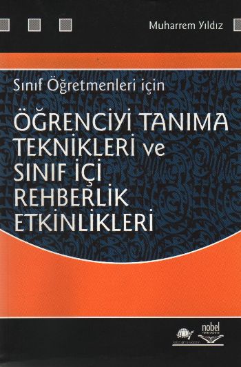 Öğrenciyi Tanıma Teknikleri ve Sınıf İçi Rehberlik Etkinlikleri  Sınıf Öğretmenleri İçin