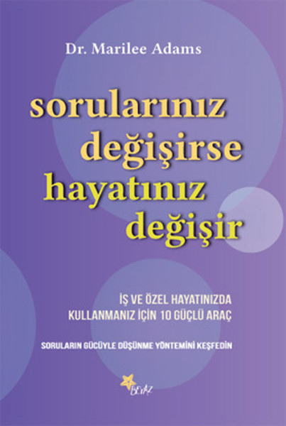 Sorularınız Değişirse Hayatınız Değişir