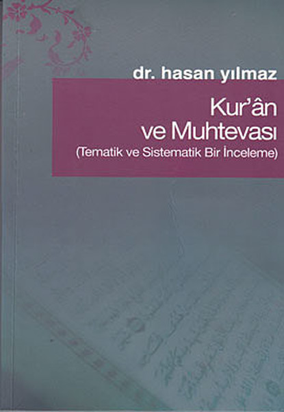 Kuran ve Muhtevası  Tematik ve Sistematik Bir İnceleme