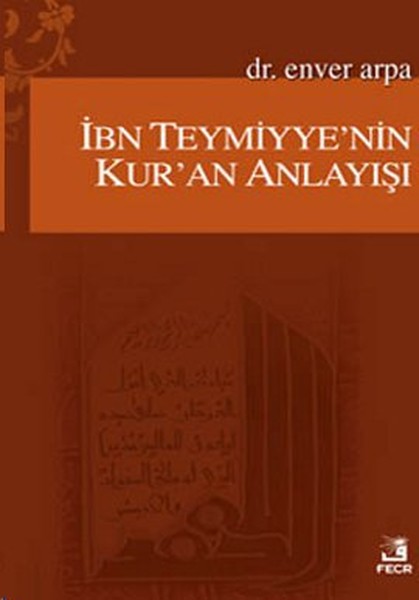 İbn Teymiyyenin Kuran Anlayışı