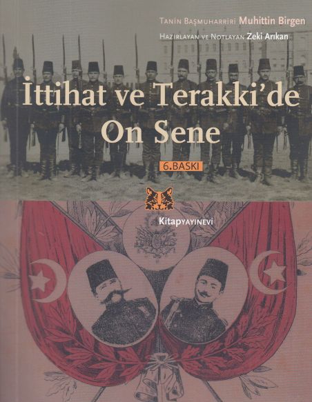 İttihat ve Terakkide On Sene