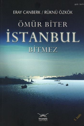 Ömür Biter İstanbul Bitmez