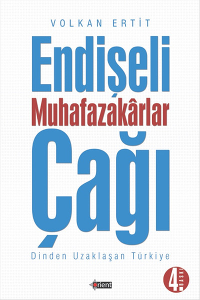 Endişeli Muhafazakar Çağı