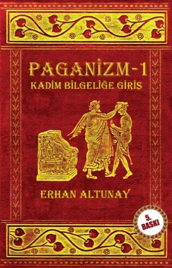 Paganizm 1  Kadim Bilgeliğe Giriş