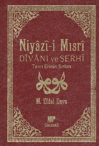 Niyazii Mısri Divanı ve Şerhi ŞamuaCiltli  Tanrı Erinin Sırları