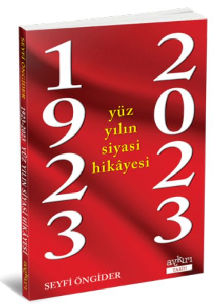 19232023 Yüz Yılın Siyasi Hikâyesi