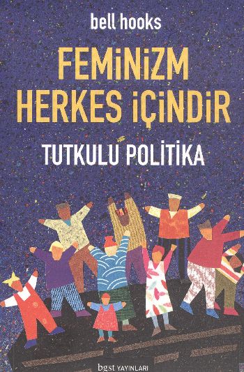 Feminizm Herkes İçindir  Tutkulu Politika Cep Boy