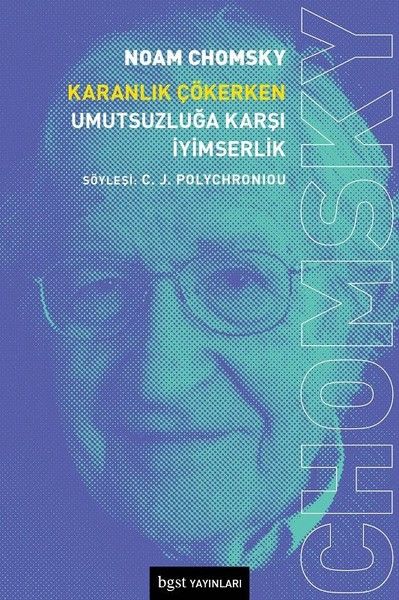 Karanlık Çökerken Umutsuzluğa Karşı İyimserlik