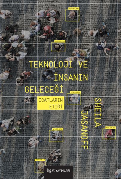 Teknoloji ve İnsanın Geleceği  İcatların Etiği