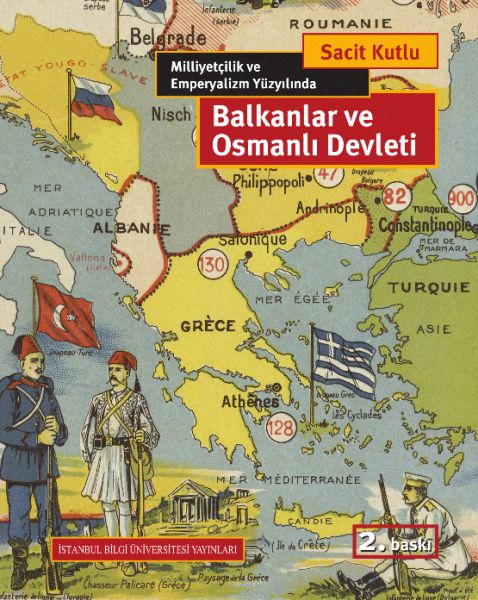 Milliyetçilik ve Emperyalizm Yüzyılında Balkanlar ve Osmanlı Devleti