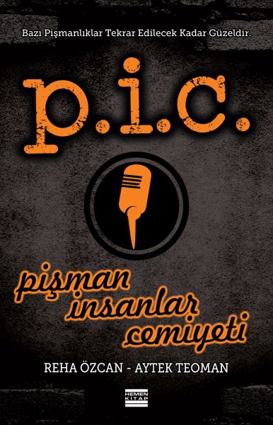 PİC  Pişman İnsanlar Cemiyeti