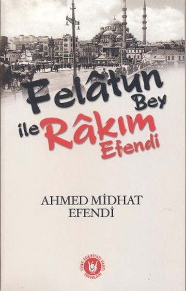 Felatun Bey ile Rakım Efendi