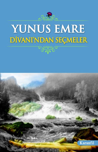 Yunus Emre Divanı’ndan Seçmeler Liseler İçin