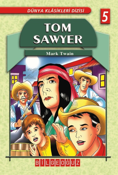 Tom Sawyer  Dünya Klasikleri 5