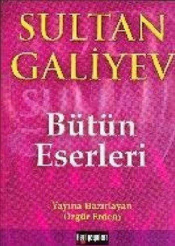 Sultan Galiyev Bütün Eserleri