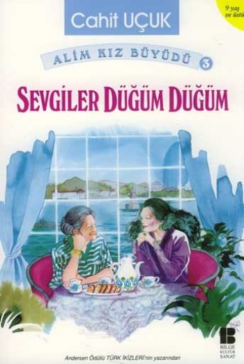 Alim Kız Büyüdü 3 Sevgiler Düğüm Düğüm