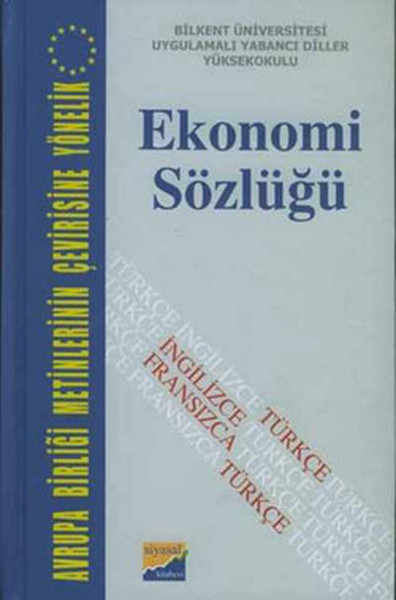 Ekonomi Sözlüğü Avrupa Birliği Metinlerinin Çevirisine Yönelik