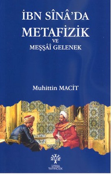 İbn Sinada Metafizik ve Meşşai Gelenek