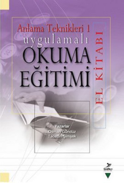 Uygulamalı Okuma Eğitimi El Kitabı  Anlama Teknikleri 1