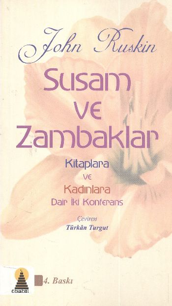 Susam ve Zambaklar Kitaplara ve Kadınlara Dair İki Konferans