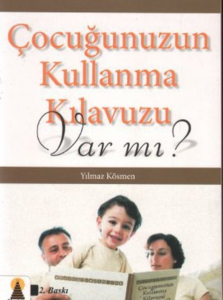 Çocuğunuzun Kullanma Kılavuzu Var mı