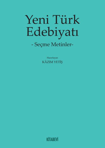 Yeni Türk Edebiyatı Seçme Metinler