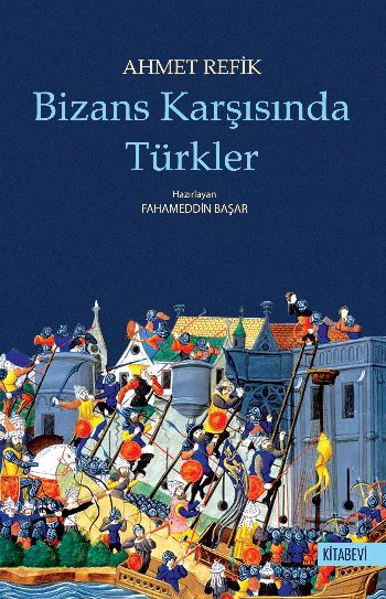 Bizans Karşısında Türkler