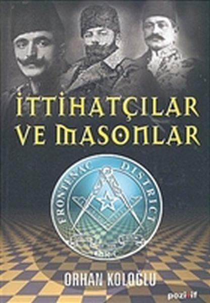 İttihatçılar ve Masonlar