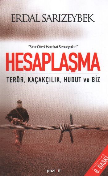 Terör Hudut Kaçakçılık Hesaplaşma