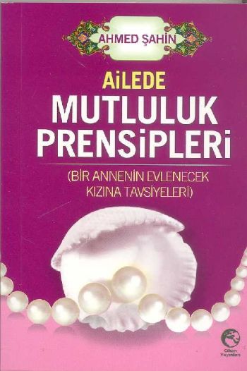 Ailede Mutluluk Prensipleri Cep Boy