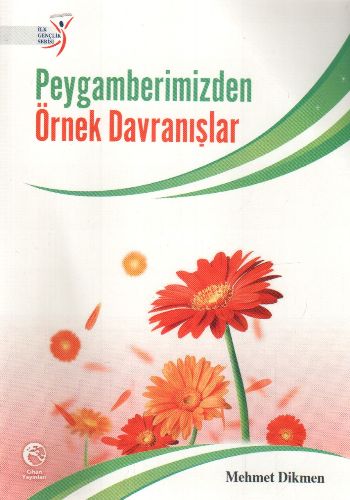 Peygamberimizden Örnek Davranışlar