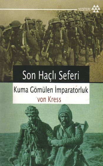 Son Haçlı Seferi  Kuma Gömülen İmparatorluk