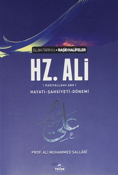 Hz Ali  İslam Tarihi 6  HayatıŞahsiyetiDönemi