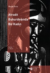 Afrodit Buhurdanında Bir Kadın