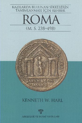 Kazılarda Bulunan Sikkelerin Tanımlanması İçin Rehber Roma MS 238498