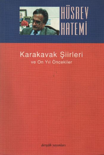 Karakavak Şiirleri ve On Yıl Öncekiler