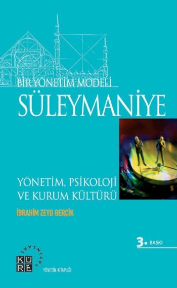 Bir Yönetim Modeli Süleymaniye  Yönetim Psikoloji ve Kurum Kültürü