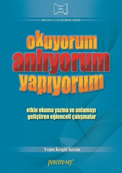 Okumayı Geliştirme Dizisi Okuyorum Anlıyorum Yapıyorum