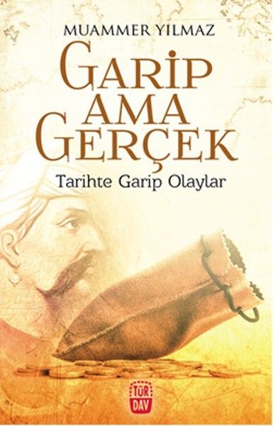 Garip Ama Gerçek  Tarihte Garip Olaylar