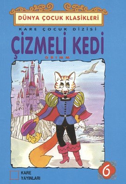 Çocuk Klasikleri 06  Çizmeli Kedi