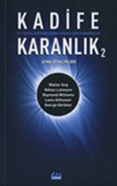 Kadife Karanlık 2 Ayna Şövalyeleri 21 Yüzyıl İletişim Çağını Aydınlatan Kuramcılar