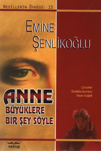 Anne Büyüklere Bir Şey Söyle