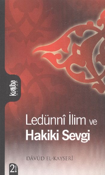 Ledünni İlim ve Hakiki Sevgi