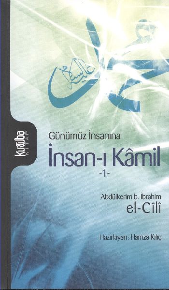 Günümüz İnsanına İnsanı Kamil 1