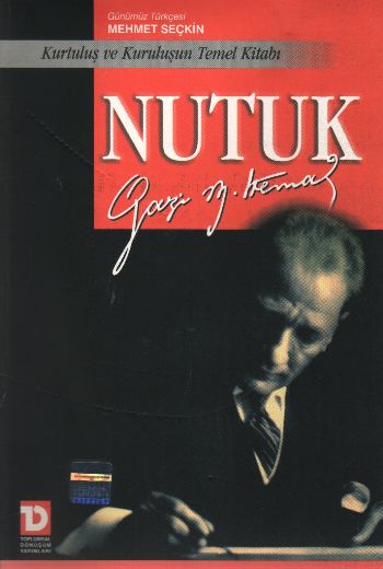 Nutuk Kurtuluş ve Kuruluşun Temel Kitabı